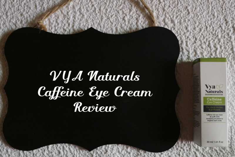 The Goodness Of Caffeine For Your Eyes | VYA Naturals Caffeine Eye Cream