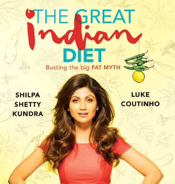 The Great Indian Diet - A Beginners Book On Indian Diet