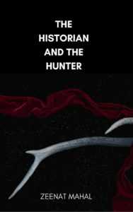 The Historian And The Hunter: Novel Review - Jigar Doshi