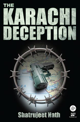 The Karachi Deception - Shatrujeet Nath - Book Review
