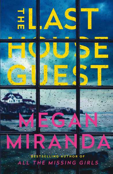 The Last House Guest By Megan Miranda