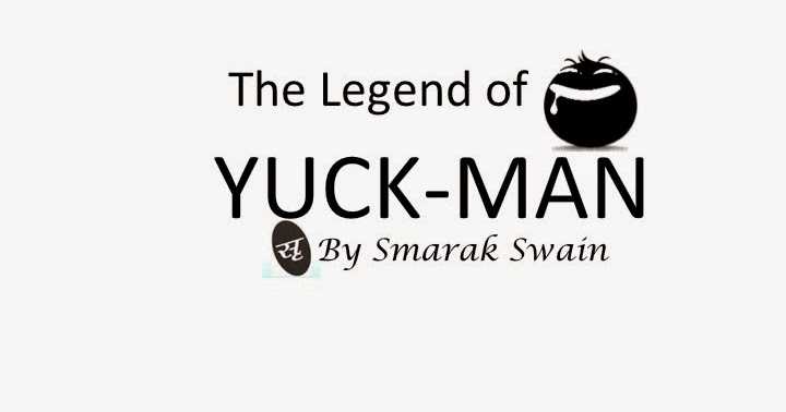 The Legend Of Yuck-Man