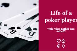 The Life of a Poker Player with Nikita Luther and Adda52 - Munni of all Trades