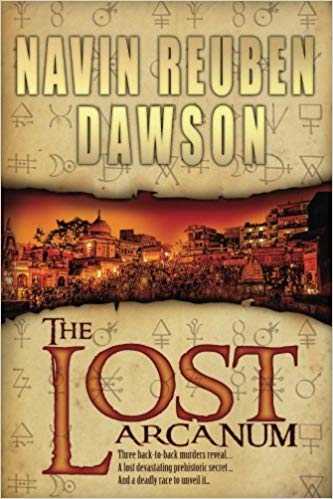 The Lost Arcanum By Navin Reuben Dawson (Book Review)