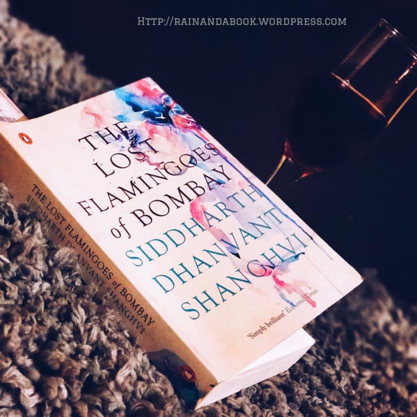 The Lost Flamingoes Of Bombay, By Siddharth Dhanvant Shanghvi