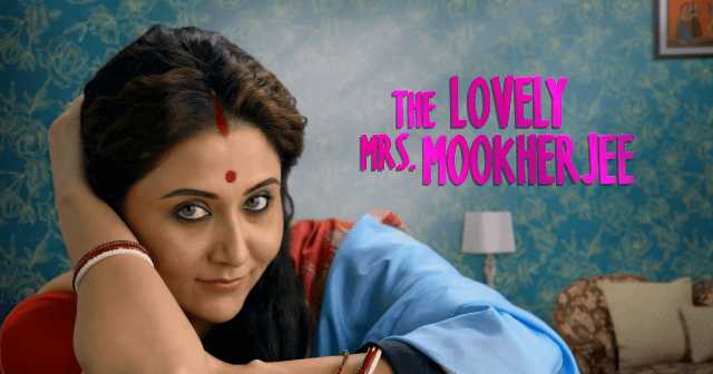 The Lovely Mrs Mukherjee - Zee5 Originals - Bengali Film Review