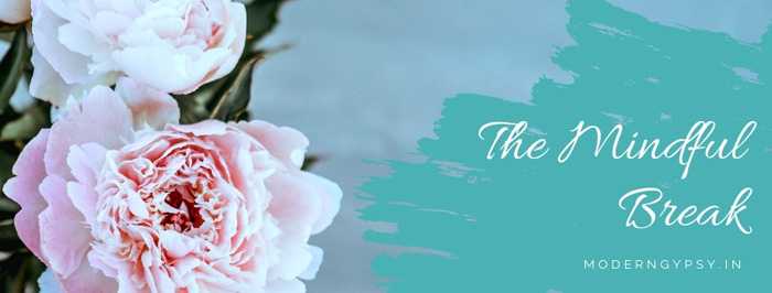 The Mindful Break Returns! | Modern Gypsy