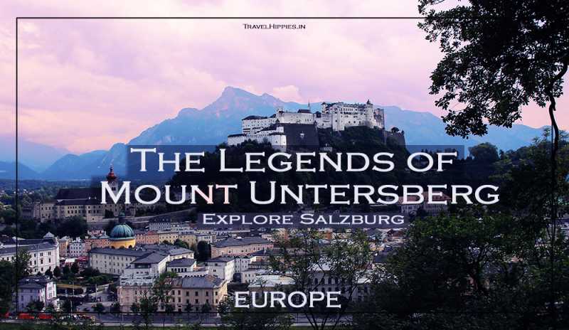 The Mysteries Of Mt. Untersberg: Myths And Legends | Travel Hippies
