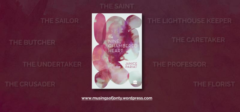 The Nine Chambered Heart By Janice Pariat - Book Review