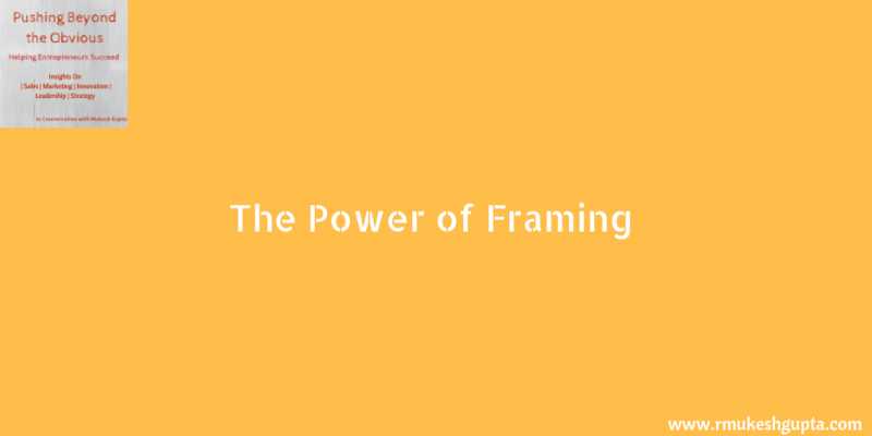 The Power Of Framing