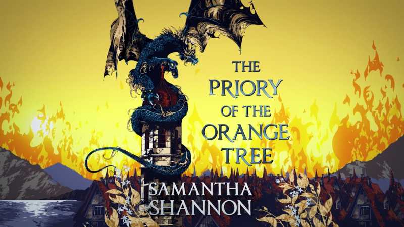 The Priory Of The Orange Tree  (Exclusive Excerpt) - Samantha Shannon