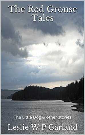 The Red Grouse Tales - Leslie W P Garland