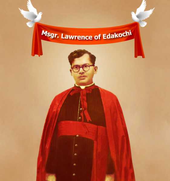 The Road To Sainthood : Monsignor Lawrence Puliyanath.