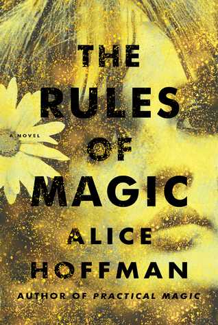The Rules Of Magic, By Alice Hoffman