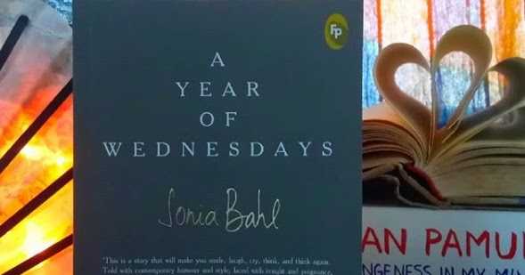 The Secret Window To Life : A Year Of Wednesdays By Sonia Bahl