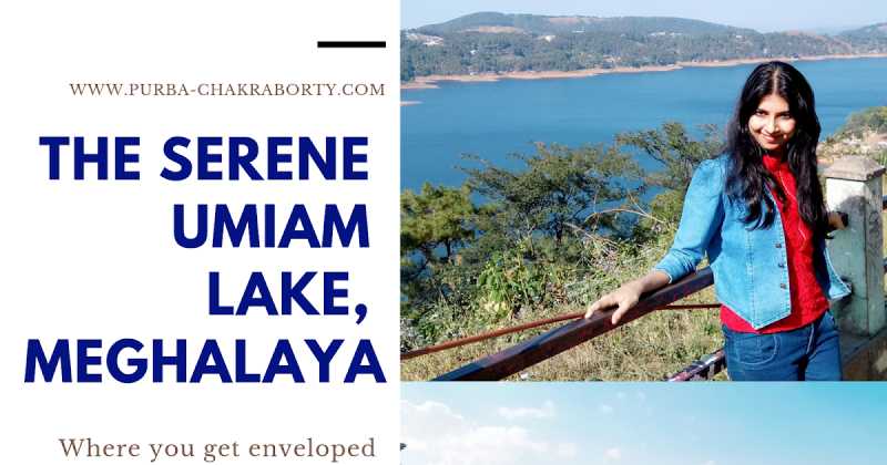 The Serene Umiam Lake, Meghalaya