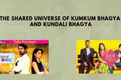The Shared Universe Of Kumkum Bhagya And Kundali Bhagya