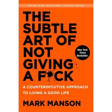 The Subtle Art Of Not Giving A Fu*k - Mark Manson | Book Review