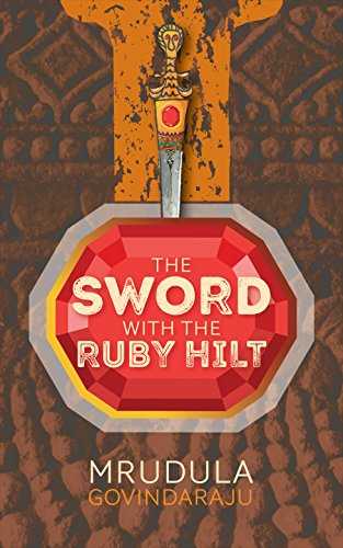 The Sword With The Ruby Hilt By Mrudula Govindaraju - Anu Reviews