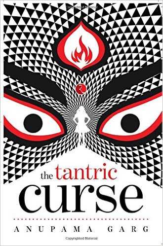 The Tantric Curse By Anupama Garg: Book Review