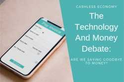 The Technology And Money Debate: Are We Saying Goodbye To Money? - Trendpickle