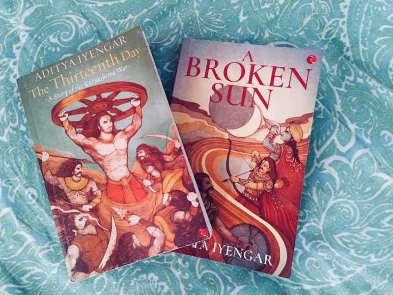 The Thirteenth Day & A Broken Sun - War & Mythology In Aditya Iyengar’s Books - Books And A Lot More.com