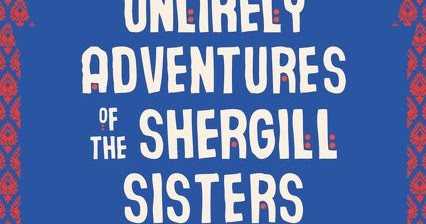The Unlikely Adventures Of The Shergill Sisters - Balli Kaur Jaswal
