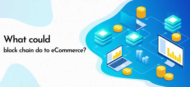 The Blockchain Ecommerce Dynamics On Consumer Experience