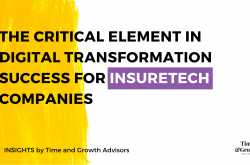 The critical element in digital transformation success for InsureTech companies - We help business leaders become inspiring communicators