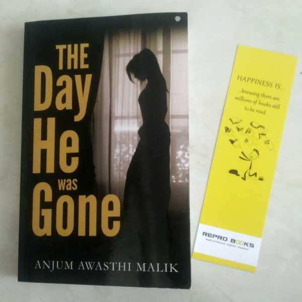 The Day He Was Gone By Anjum Awasthi Malik