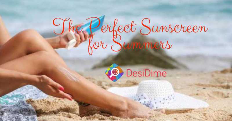 The Perfect Summer Sunscreen To Solve Your Skin Worries - DesiDime