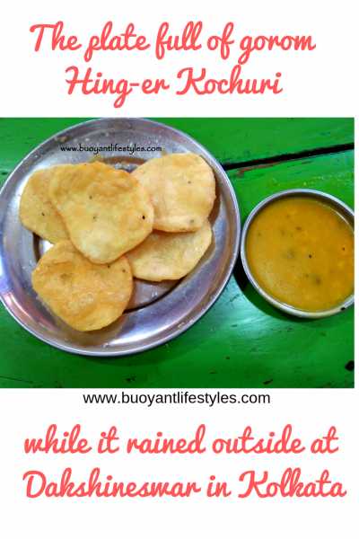 The Plate Full Of Gorom Hing-er Kochuri While It Rained Outside At Dakshineswar - BUOYANT LIFESTYLES