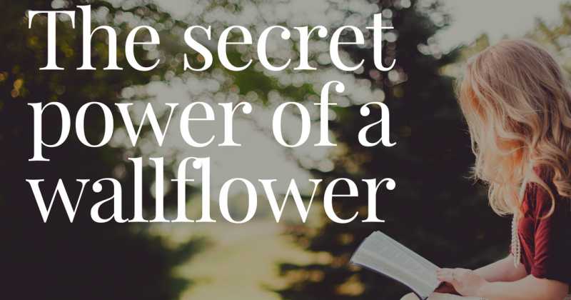 The Secret Power Of A Wallflower #MyFriendAlexa