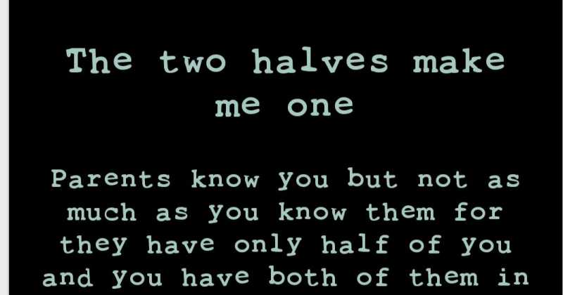 The Two Halves Make Me One