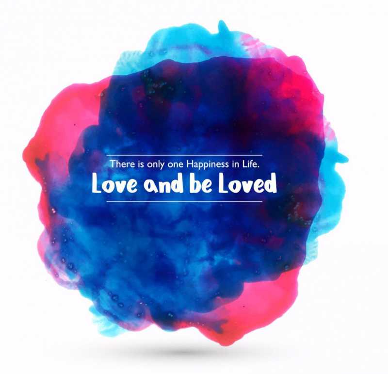 There Is Only One Happiness In Life… Love And Be Loved - 4