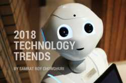 These Technology Trends will Define 2018