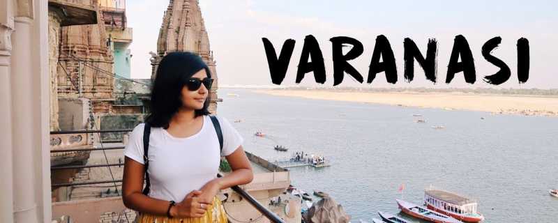 Things To Do In Varanasi, India - Kritika Goel