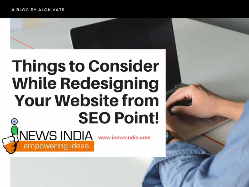 Things To Consider While Redesigning Your Website From SEO Point!