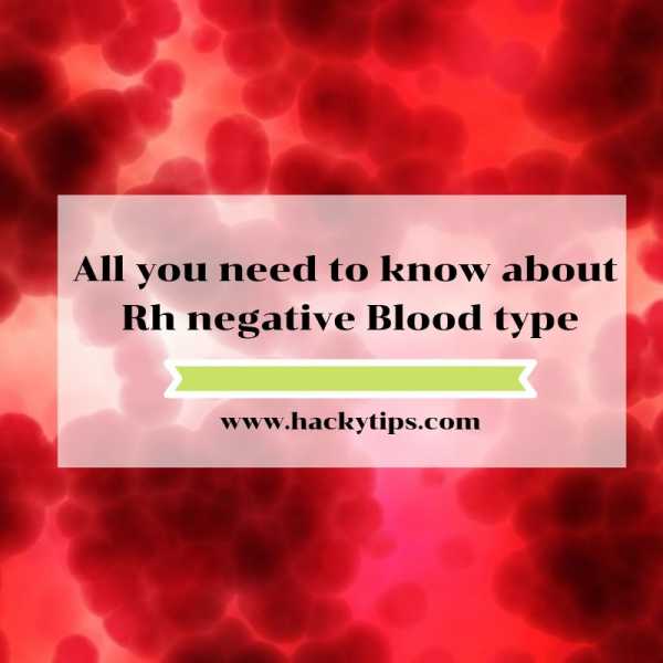 Things To Know About Rh Negative Blood Type |#Superbloggerchallenge