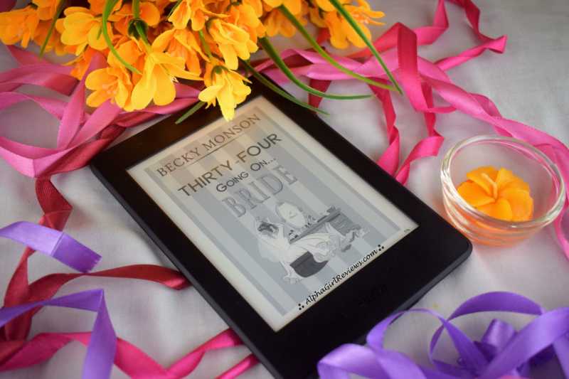 Thirty-Four Going On Bride Review: My Most Favourite Chick-lit Series | AlphaGirl Reviews