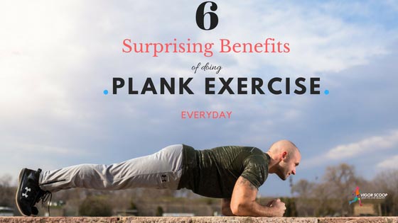 This 6 Reason Tells You That Why You Should Do Plank Exercise Everyday