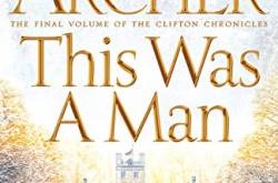 This Was A Man by Jeffrey Archer