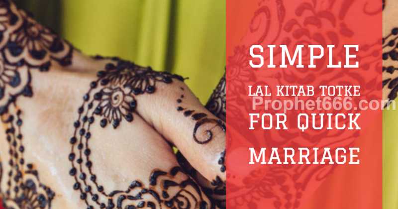 Three Simple Lal Kitab Totke For Quick Marriage