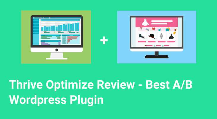 Thrive Optimize Review - Create A/B Testing Of Your Landing Pages