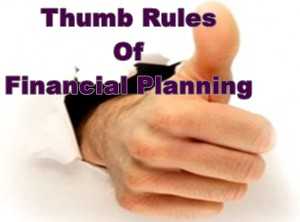 Thumb Rules Of Financial Planning - Preeti Zende - Medium