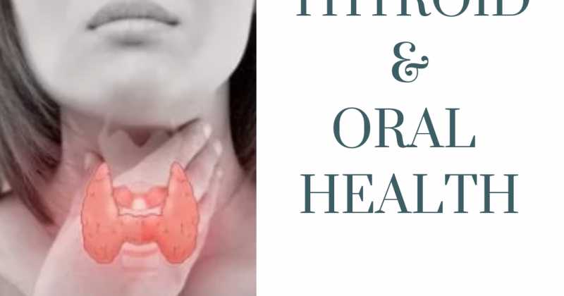 Thyroid & Oral Health (A To Z Blogging Challenge 2019)