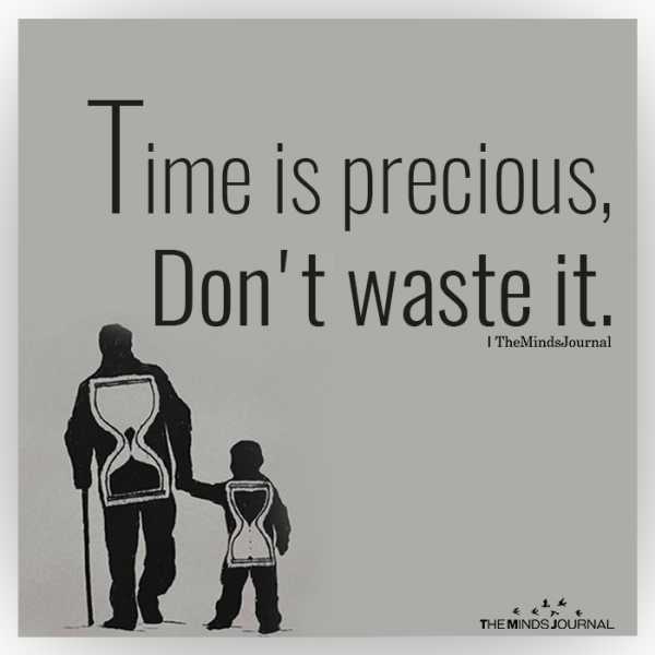 Time Is Precious