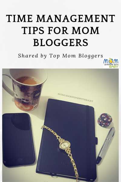 Time Management Tips For Mom Bloggers