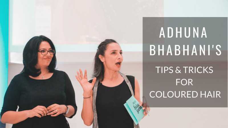 Tips And Tricks For Coloured Hair By Celebrity Stylist Adhuna Bhabhani