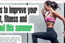 Tips to improve your diet, fitness and mood this summer - Random Facts related to your Health